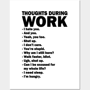 Thoughts During Work Funny Posters and Art